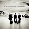 All That You Can`t Leave Behind album cover
